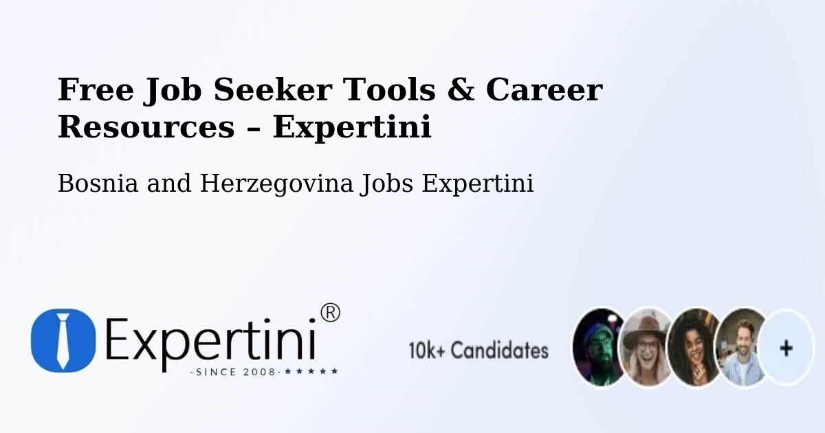 Free Job Seeker Tools & Career Resources – Srbac - Srbac, Bosnia and Herzegovina Jobs Expertini