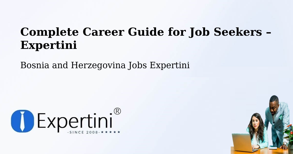 Career Guide for Job Seekers – Srbac - Srbac, Bosnia and Herzegovina Jobs Expertini