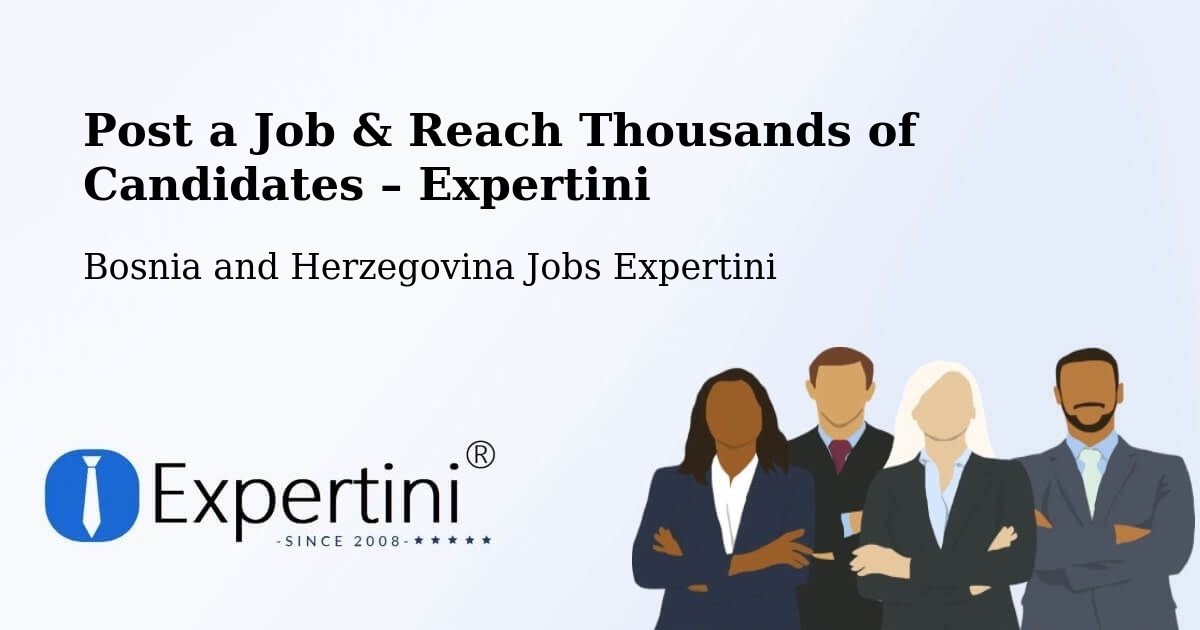 Post a Job in Srbac – Hire the Right Talent - Srbac, Bosnia and Herzegovina Jobs Expertini