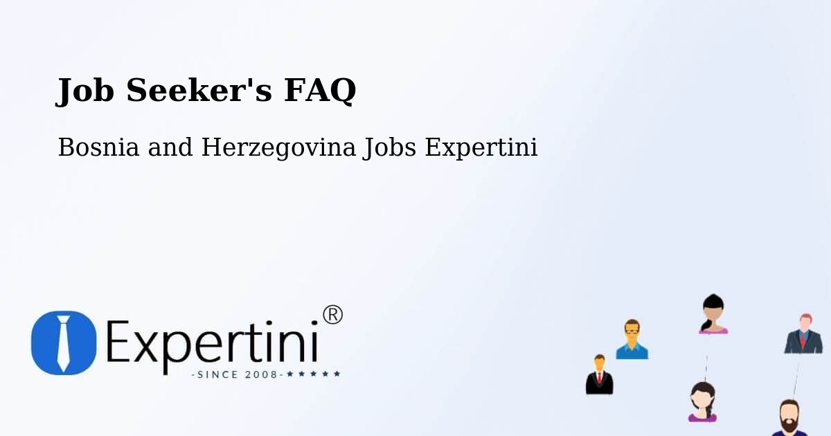 Job Seeker FAQ – Srbac - Bosnia and Herzegovina Jobs Expertini