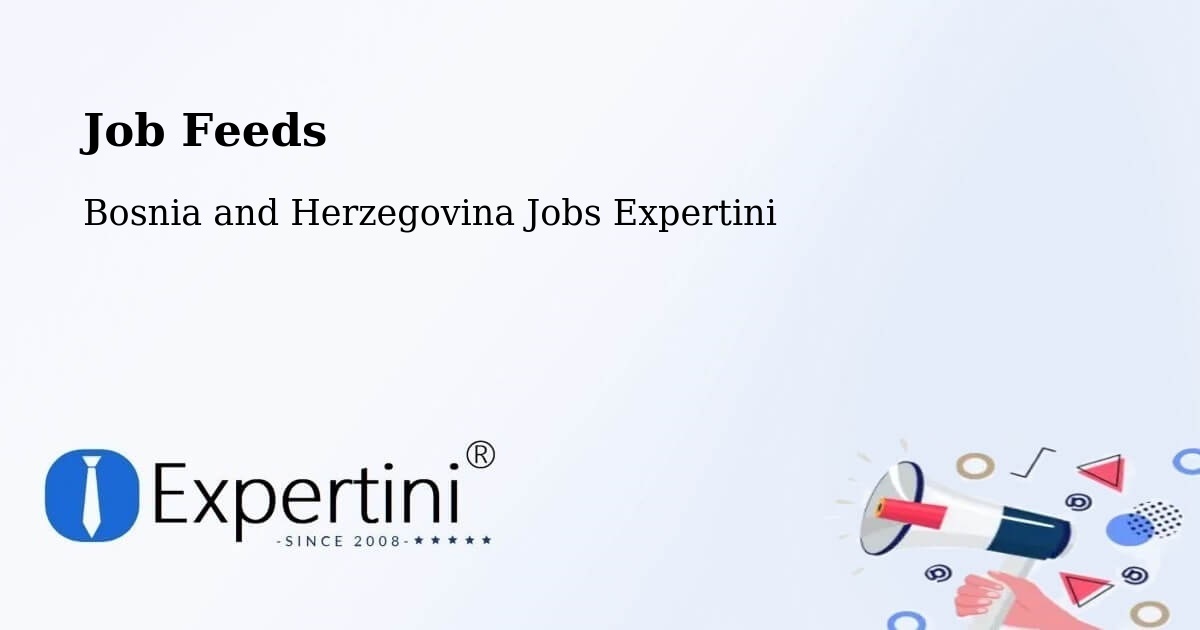 Job Listings Feed – Srbac - Bosnia and Herzegovina Jobs Expertini