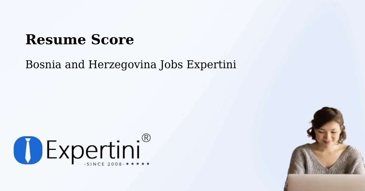 Resume Score & Job Description Match Tool – Srbac - Bosnia and Herzegovina Jobs Expertini